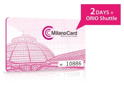 MilanoCard 2days + Orio al Serio Shuttle